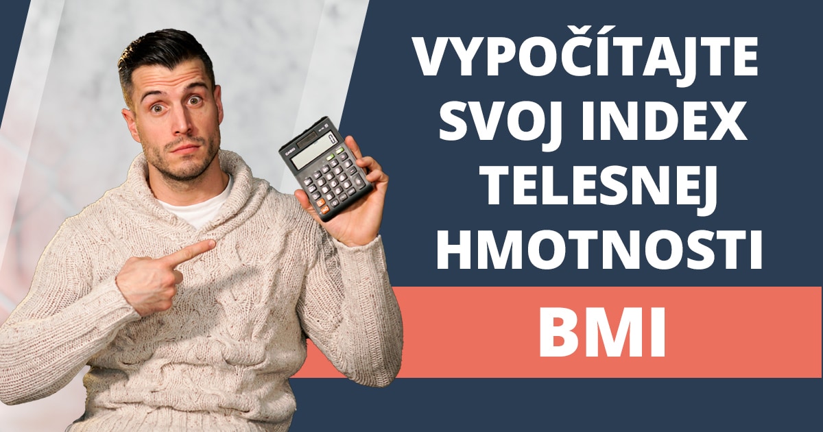 Vypocitajte svoj index telesnej hmotnosti BMI