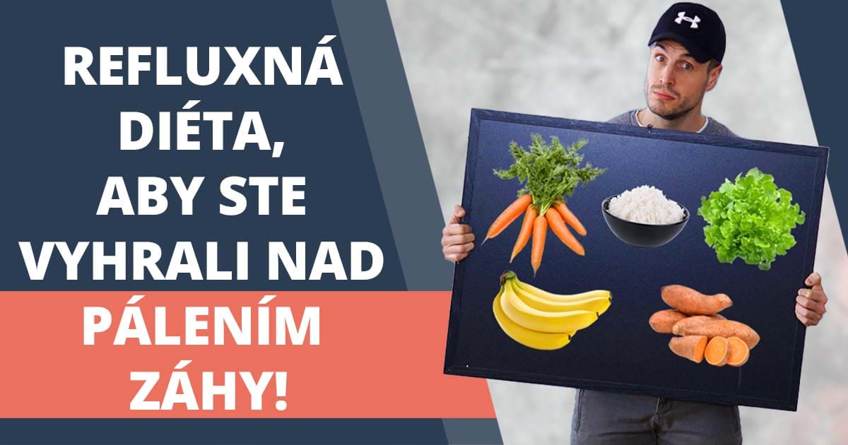 Refluxná diéta: ako sa stravovať, aby vás nepálila záha?